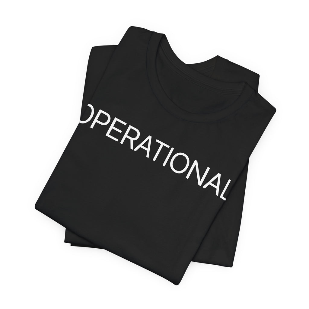 Operational - T-Shirt