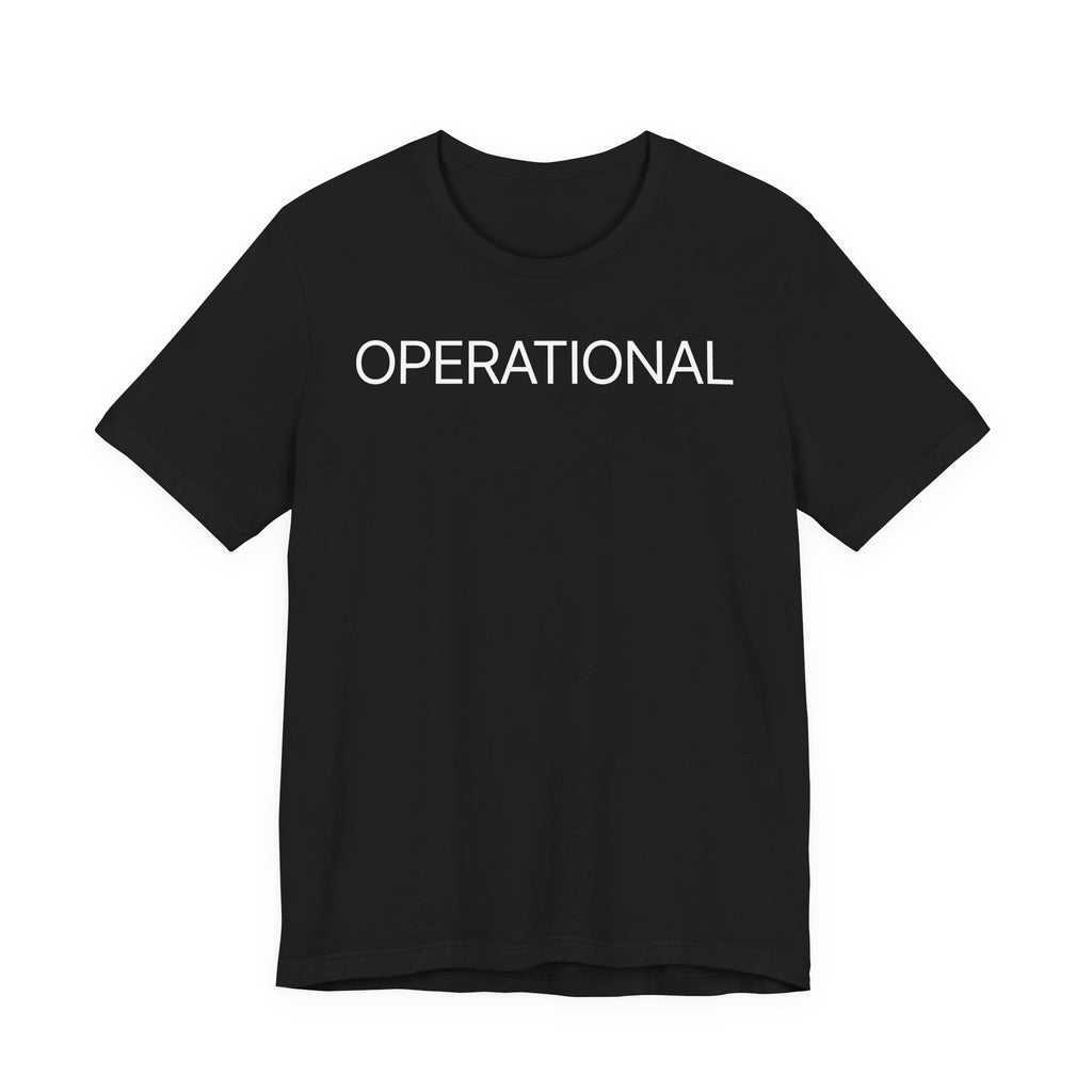 Operational - T-Shirt