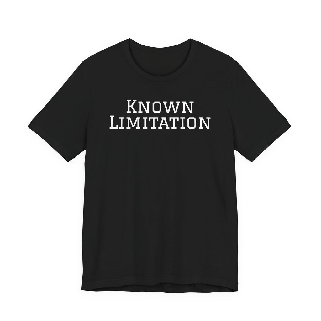Known Limitation - T-Shirt