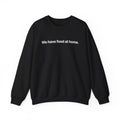 We have food at home - Crewneck