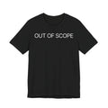 Out of Scope - T-Shirt