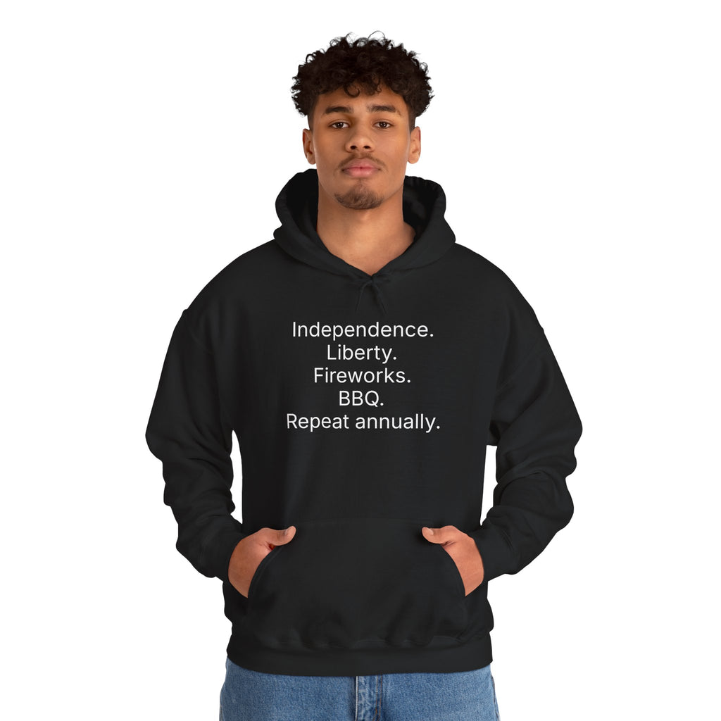 Independence. Liberty. Fireworks. BBQ. Repeat Annually. Hoodie