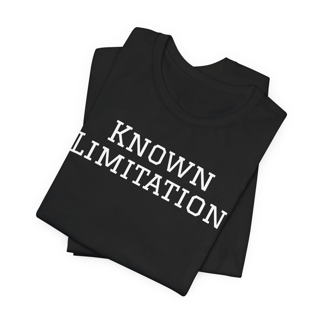 Known Limitation - T-Shirt